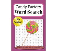 Candy Factory Word Search Puzzle Book: Word Searches with Easy to Read Print about Candy, Sweets, Chocolate and More. 6x9 inches, 110 pages, 50+ ... for Graduates, Teens, Holidays, and Travel
