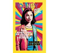 Candy Girl: La vendetta più dolce è essere te stesso