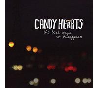 Candy Hearts – Best Ways to Disappear – Vinile LP 12"