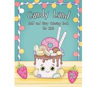 Candy LAnd: Bold and Easy Coloring Book for Kids