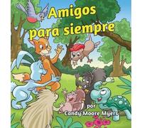 Candy Moore Myers Amigos Para Siempre (Copertina rigida)