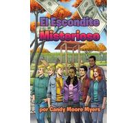 Candy Moore Myers El Escondite Misterioso (Tascabile)