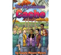 Candy Moore Myers The Mysterious Cache (Copertina rigida)