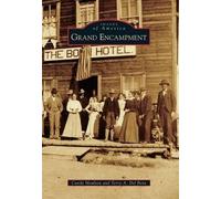 Candy Moulton Terry A. Del Bene Grand Encampment (Tascabile) Images of America