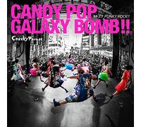 CANDY POP GALAXY BOMB !!/KIZUN