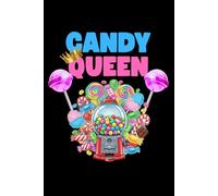 Candy Queen Notebook: Funny Candy Lollipop Lover Gift