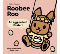 Candy Robertson Nico Roberts Roobee Roo: An Egg-cellent East (Libro di cartone)