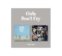 Candy Shop - Girls Don’t Cry (2nd Mini Album) CD (Summer ver. / CD Only, No Poster)