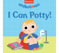 Candy Wellins Fisher-Price: I Can Potty (Libro di cartone) Smilestones