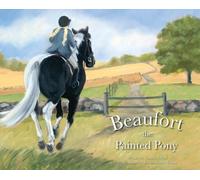 Candyce Miller Beaufort the Painted Pony (Copertina rigida)