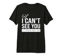 Cane Braill Awareness Funny Blind I Can't See You Maglietta Premium