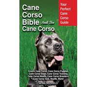 Mark Manfield Cane Corso Bible And the Cane Corso (Tascabile)