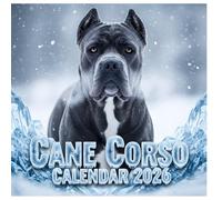 Cane Corso Calendar 2026: Twelve Months of Beauty, Character, and Impressive Presence, Elegant Protector Edition
