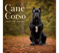 Cane Corso Calendar 2027: Dog Breed Photography Collection