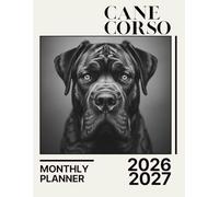 Cane Corso Planner 2026-2027: Dog-Themed Monthly Organizer with Calendar, Budget, Habits & Notes | 142 Pages, Large Size 8.5x11