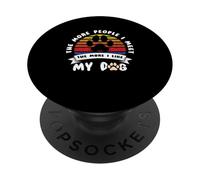 Cane divertente Più persone incontro più mi piace il mio cane PopSockets PopGrip Adesivo