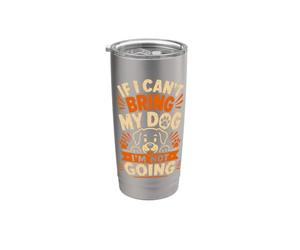 Cane divertente se non posso portare il mio animale domestico non vado mamma papà Bicchiere termico in acciaio inox doppia parete