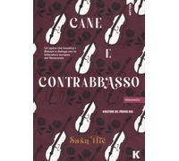 Cane e contrabbasso [Paperback] Ili?, Saa and Miocic, Estera