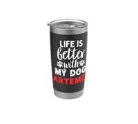 Cane Nome Artemis La vita è migliore con il mio cane di nome Artemis Bicchiere termico in acciaio inox doppia parete