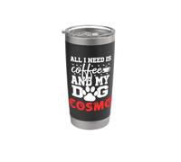 Cane Nome Cosmo All In Need Is Coffee My Dog Named Cosmo Bicchiere termico in acciaio inox doppia parete