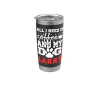 Cane Nome Larry Tutto ciò di cui ho bisogno è caffè Il mio cane si chiama Larry Bicchiere termico in acciaio inox doppia parete