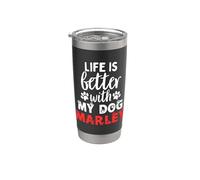 Cane Nome Marley La vita è migliore con il mio cane di nome Marley Bicchiere termico in acciaio inox doppia parete