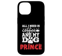 Cane Nome Prince All In Need Is Coffee My Dog Named Prince Custodia per iPhone 14