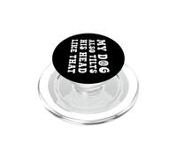 Cane sarcastico che dice: “Inclina la testa così”, come quel PopSockets PopGrip per MagSafe