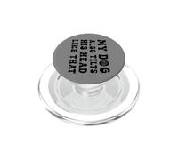 Cane sarcastico che dice: “Inclina la testa così, come quel PopSockets PopGrip per MagSafe