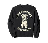 Cane Sorridente Ricorda Sempre Keep Smiling Design Felpa