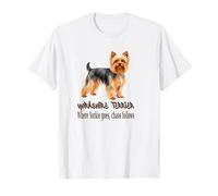 Cane Yorkshire Terrier Dove Yorkie va Caos Segue Maglietta