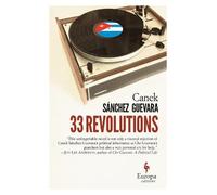 Canek Sánchez Guevara 33 Revolutions (Tascabile)