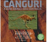 Canguri e altri animali dell'Australia. Un libro illustrato in Photicular®...