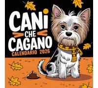 Cani Che Cagano Calendario 2026: Idee regalo per gli amanti dei cani durante le festività di Capodanno: immagini e citazioni divertenti.