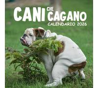 Cani Che Cagano Calendario 2026: Regalo per gli amanti dei cani durante le festività e le occasioni speciali 12 immagini divertenti con citazioni divertenti.