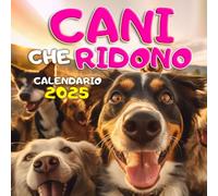 Cani che Ridono: Calendario Spiritoso e Goliardico per Appassionati di Cani - Idee Regalo Divertenti per Adulti e Ragazzi, Perfetti per Ricorrenze Speciali e Festività. Diario e Agenda
