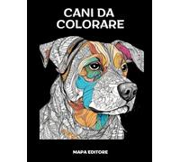 Cani da colorare: libro da colorare per bambini. Più di 50 cani da colorare.