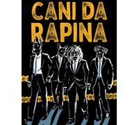 Cani da rapina. Un gioco di ruolo pulp che dura come un film - 20