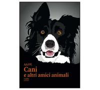 Cani e altri amici animali