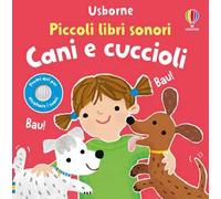 Piccoli libri sonori - Cani e cuccioli