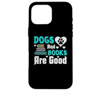 Cani e libri sono buoni, Zampa di cane e libri Custodia per iPhone 16 Pro Max