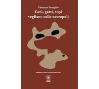 Cani, gatti, topi vegliano sulle necropoli
