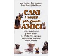 Cani, i nostri più grandi amici