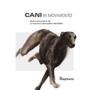 Cani in movimento. Con DVD video