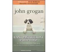 Cani pasticcioni e altre storie