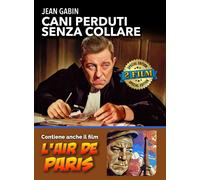 CANI PERDUTI SENZA COLLARE + L'AIR DE PARIS (DVD) Jean Gabin Marcel Carné