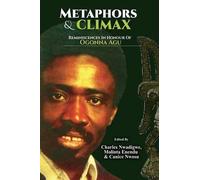 Canice Nwosu Charles Nwadigwe Molinta Enendu Metaphors and Climax (Tascabile)