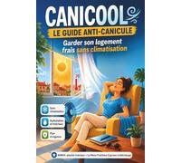 CANICOOL: Le guide anti-canicule