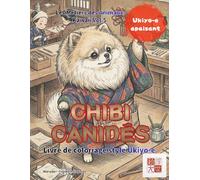 Canidés Ukiyo-e : Livre de Coloriage pour: 25 Illustrations de Chiens, Renards et Loups en Kimono pour la Pleine Conscience et l'Art-Thérapie