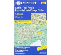 Canìn, Val Resia, Parco Nat. Prealpi Giulie. Carta topografica in scala 1:25.000: Tabacco / GPS / WGS 84 RETICOLO UTM / UTM-GITTER: 027